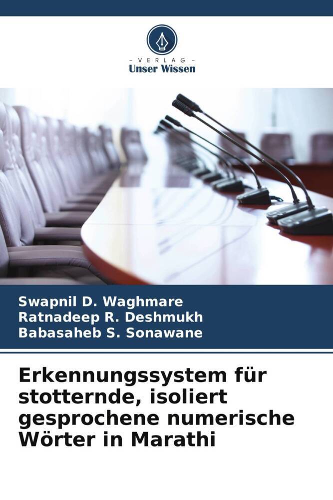 Erkennungssystem für stotternde isoliert gesprochene numerische Wörter in Marathi