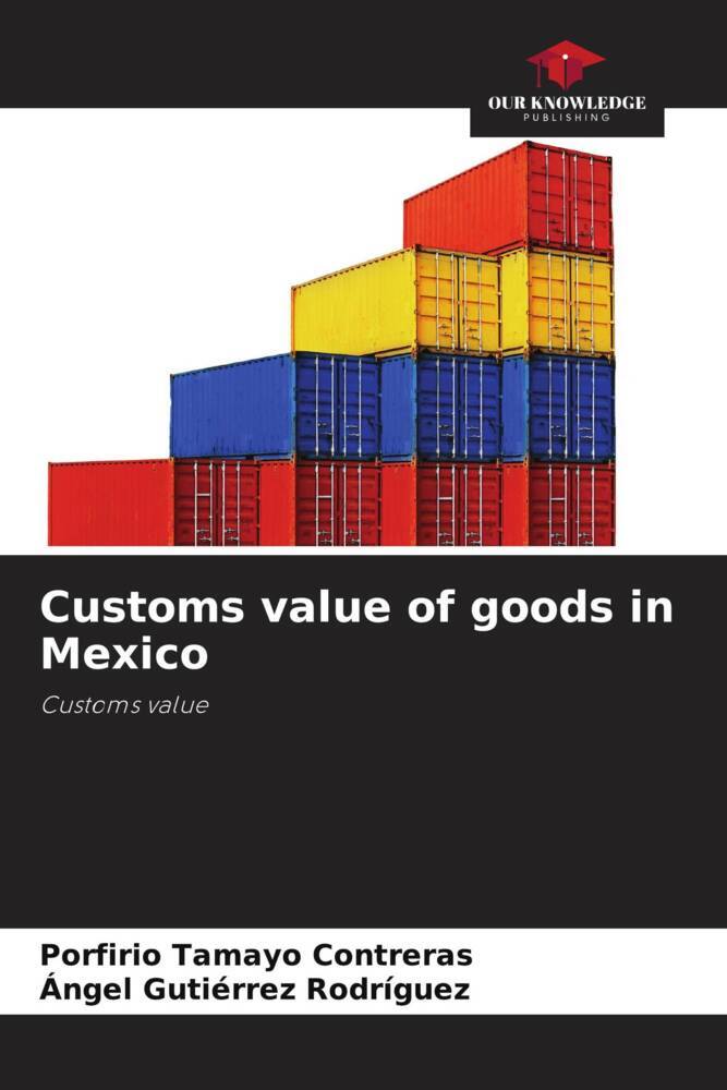 Customs value of goods in Mexico