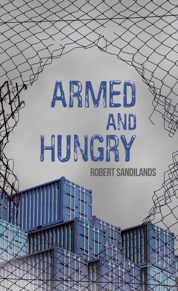 Armed and Hungry