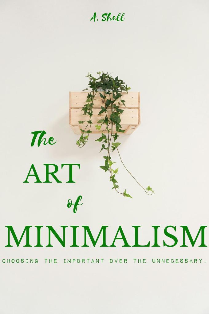 The Art of Minimalism