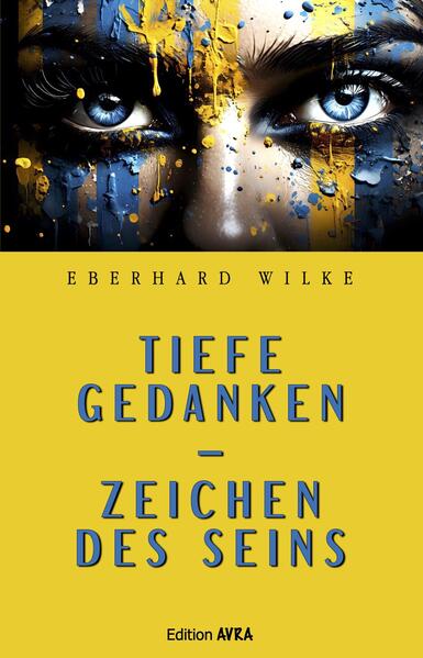 Tiefe Gedanken - Zeichen des Seins