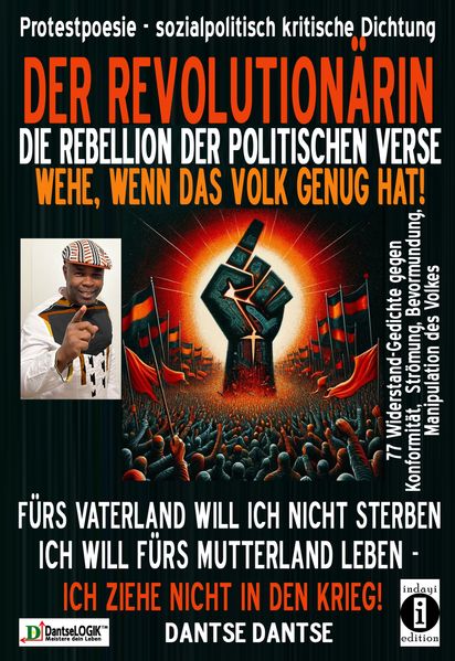 DER REVOLUTIONÄRIN - DIE REBELLION DER POLITISCHEN VERSE: WEHE WENN DAS VOLK GENUG HAT
