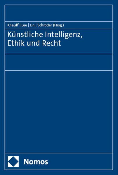 Künstliche Intelligenz Ethik und Recht