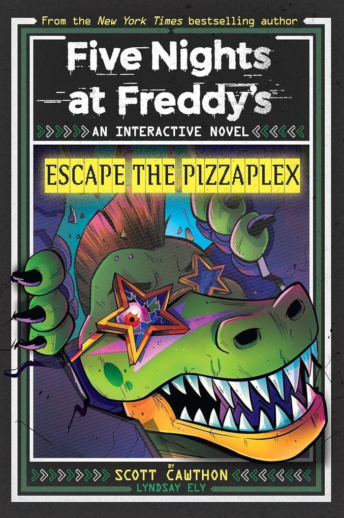 Scholastic Inc. Escape The Pizzaplex (Five Nights At Freddy's Interactive Novel #3)