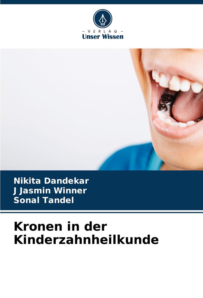 Kronen in der Kinderzahnheilkunde