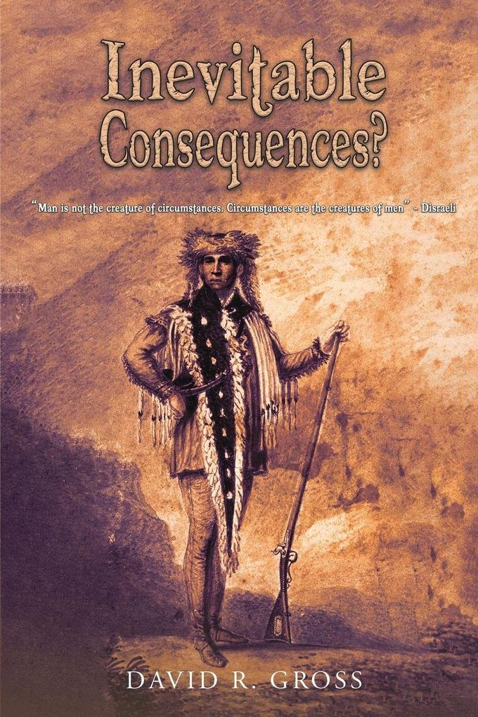 Inevitable Consequences?
