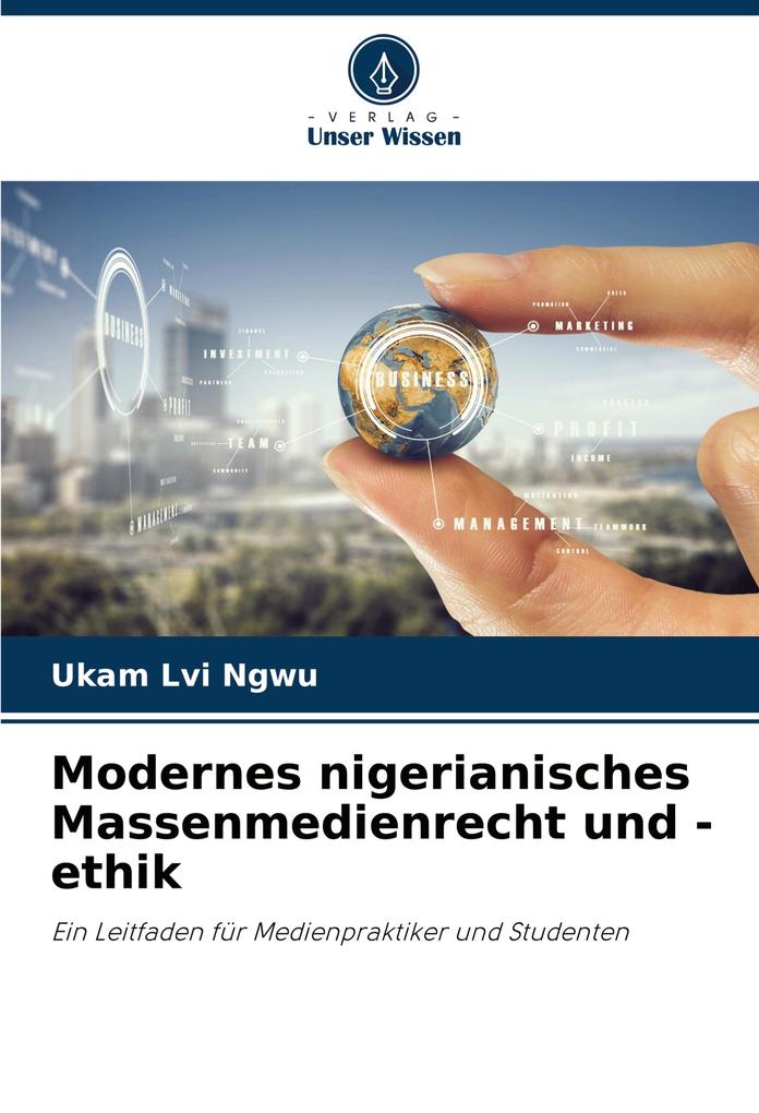 Modernes nigerianisches Massenmedienrecht und -ethik