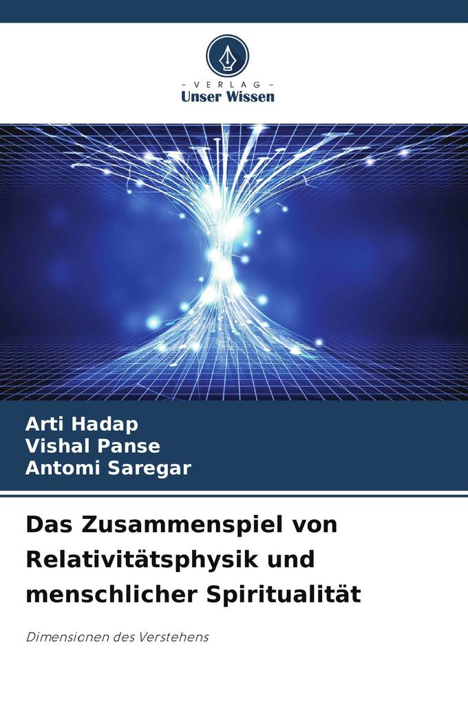 Das Zusammenspiel von Relativitätsphysik und menschlicher Spiritualität
