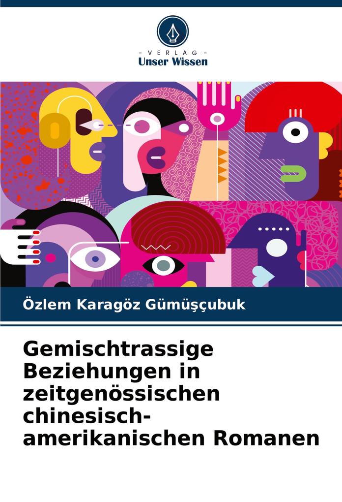Gemischtrassige Beziehungen in zeitgenössischen chinesisch-amerikanischen Romanen