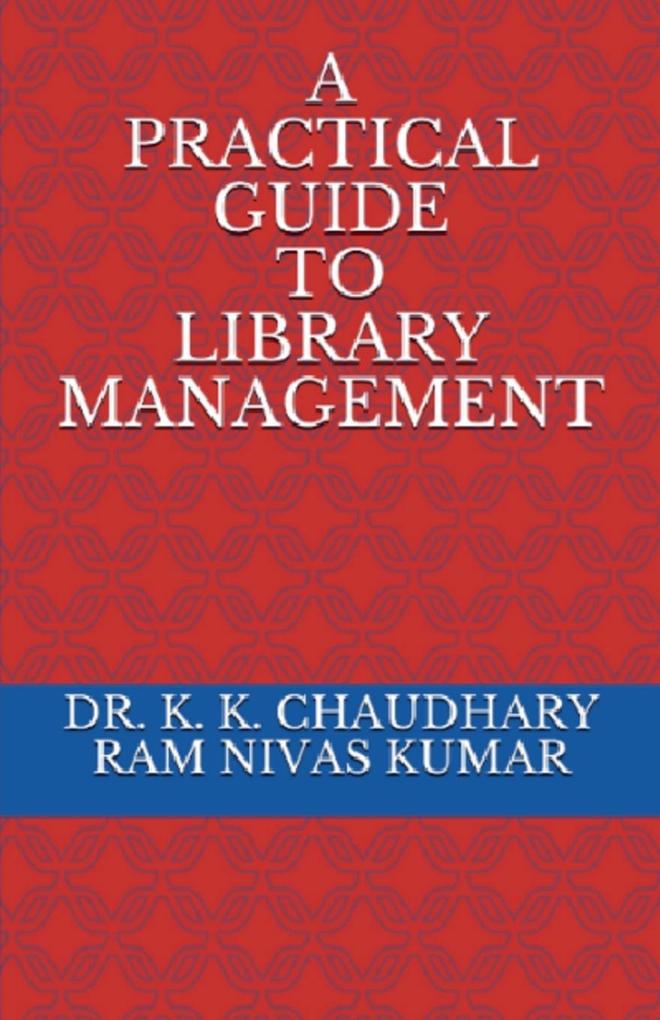 A Practical Guide To Library Management