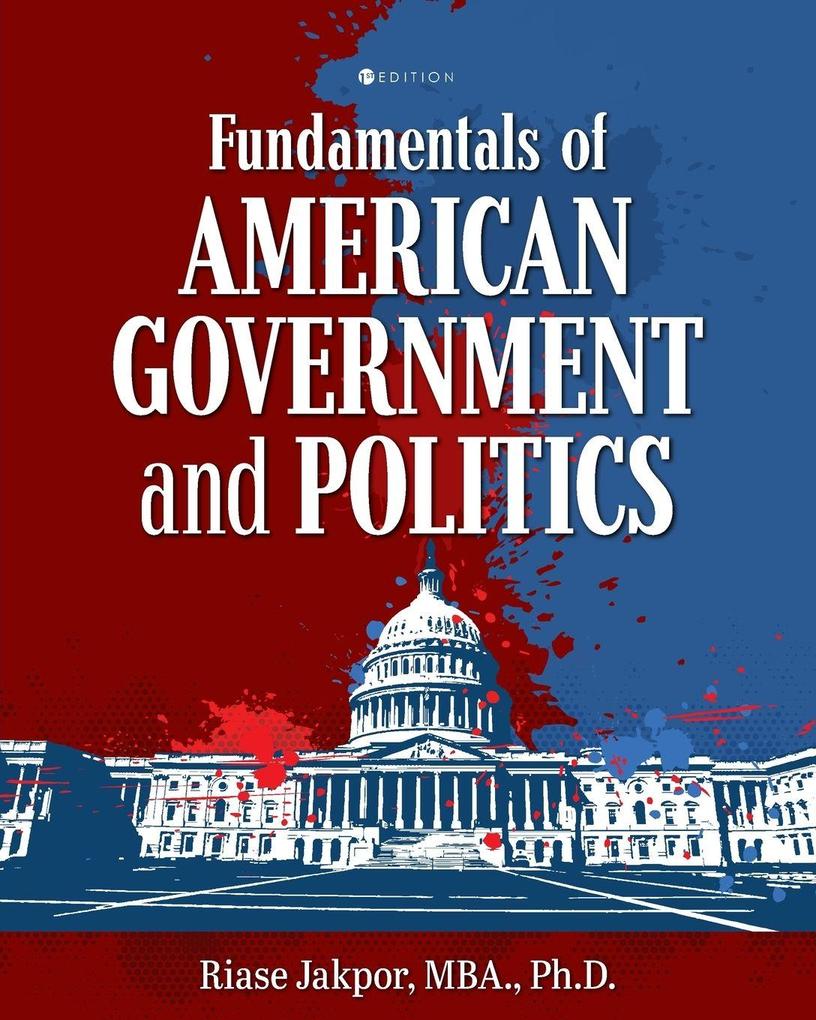 Fundamentals of American Government and Politics
