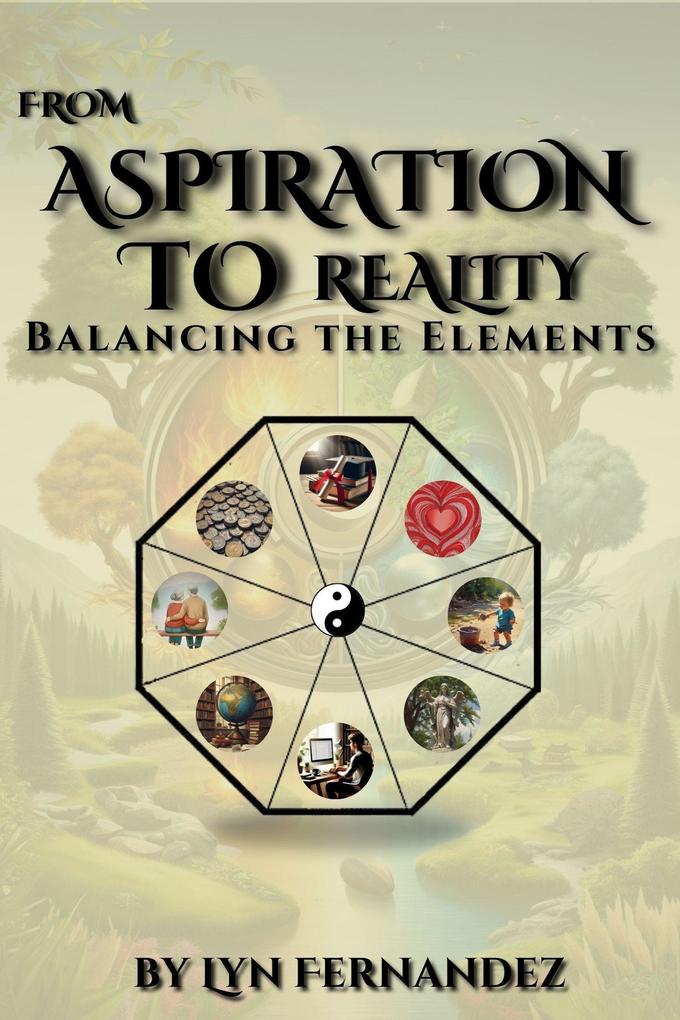 From Aspiration to reality: Balancing the elements