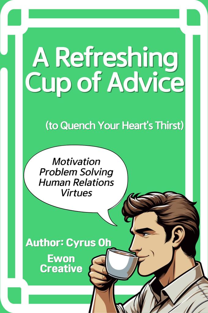 A refreshing cup of advice