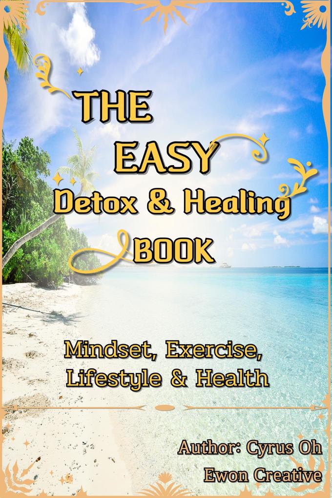 The easy detox & healing book