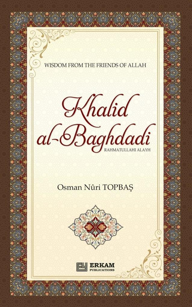 Khalid Al Baghdadi (rahmatullahi alayh)