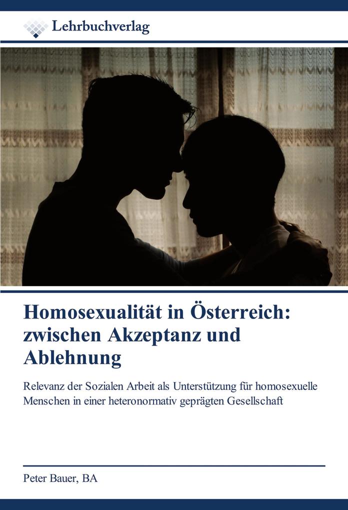 Homosexualität in Österreich: zwischen Akzeptanz und Ablehnung