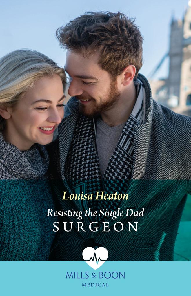 Resisting The Single Dad Surgeon