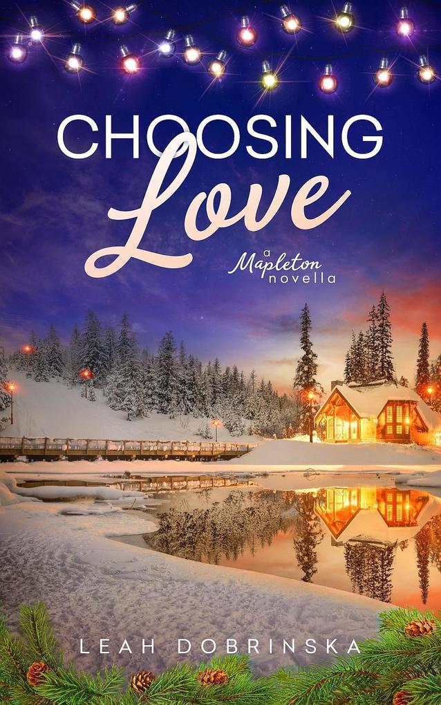 Choosing Love (The Mapleton Novels #4)