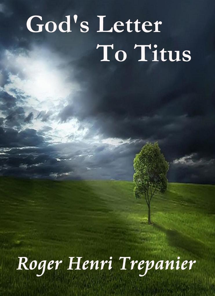 God's Letter To Titus (The Word Of God Library #6)