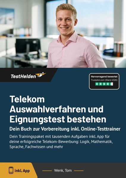 Telekom Auswahlverfahren und Eignungstest bestehen: Dein Trainingspaket mit tausenden Aufgaben inkl. App für deine erfolgreiche Telekom-Bewerbung: Logik Mathematik Sprache Fachwissen und mehr