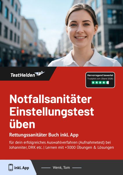 Notfallsanitäter Einstellungstest 2025 üben: Rettungssanitäter Buch inkl. App für dein erfolgreiches Auswahlverfahren (Aufnahmetest) bei Johanniter DRK etc. | Lernen mit +3000 Übungen & Lösungen