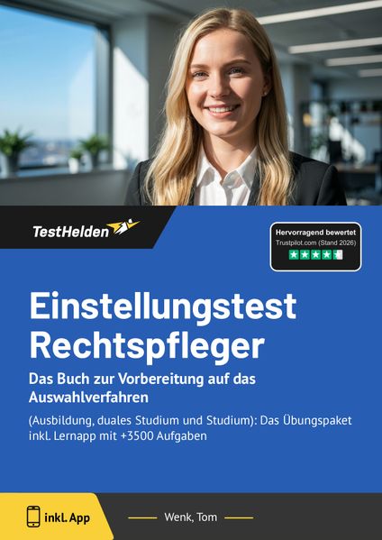Rechtspfleger Einstellungstest 2025: DAS Buch zur Vorbereitung auf das Auswahlverfahren (Ausbildung duales Studium und Studium). Das perfekte Übungspaket inkl. Lernapp mit +3500 Aufgaben