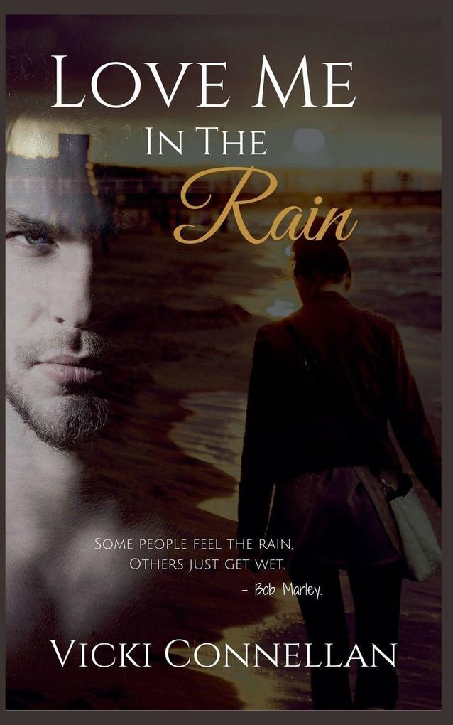 Love Me In The Rain