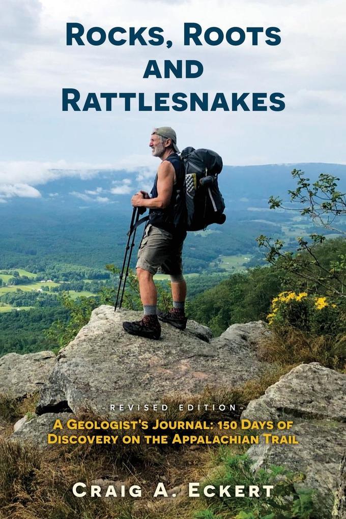 Rocks Roots and Rattlesnakes (Revised Edition)