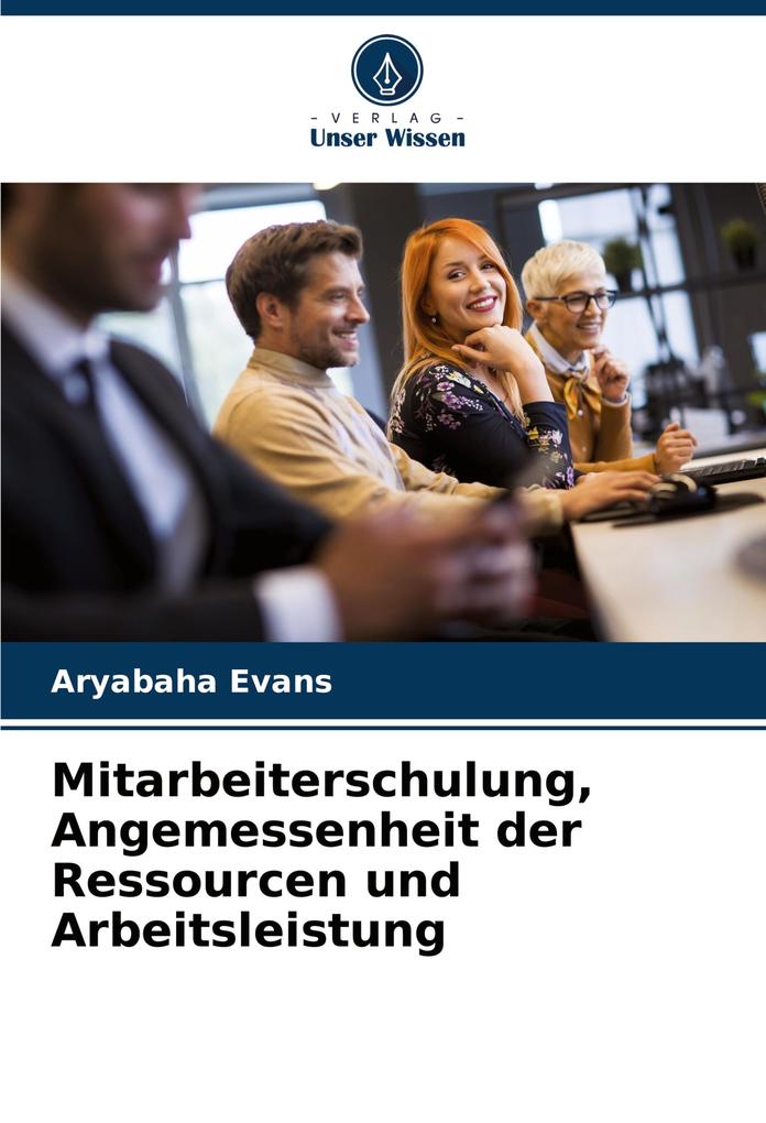 Mitarbeiterschulung Angemessenheit der Ressourcen und Arbeitsleistung