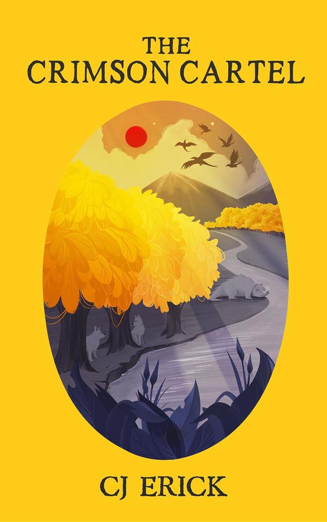 The Crimson Cartel (Yellow World #4)