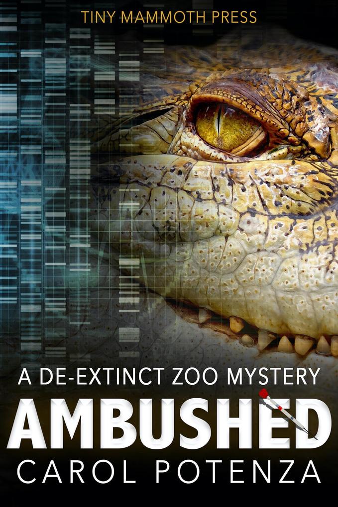 Ambushed (De-Extinct Zoo Mystery series #3)