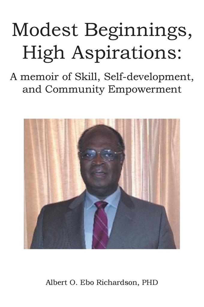 Modest Beginnings High Aspirations