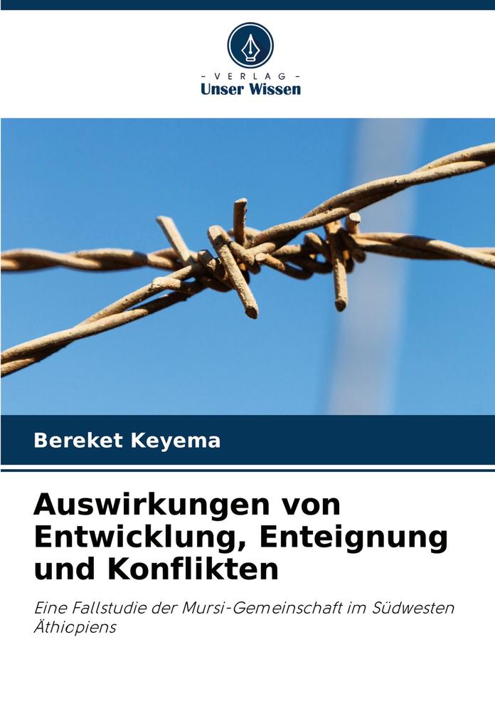 Auswirkungen von Entwicklung Enteignung und Konflikten