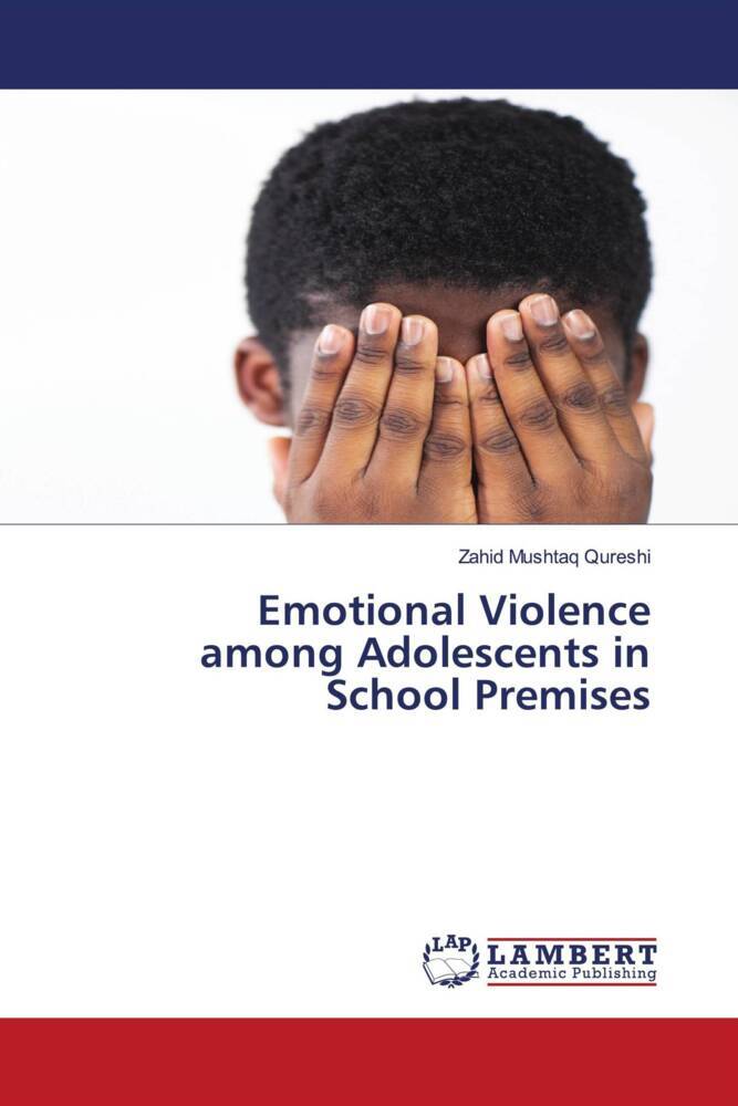 Emotional Violence among Adolescents in School Premises