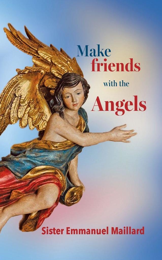 Make Friends With the Angels