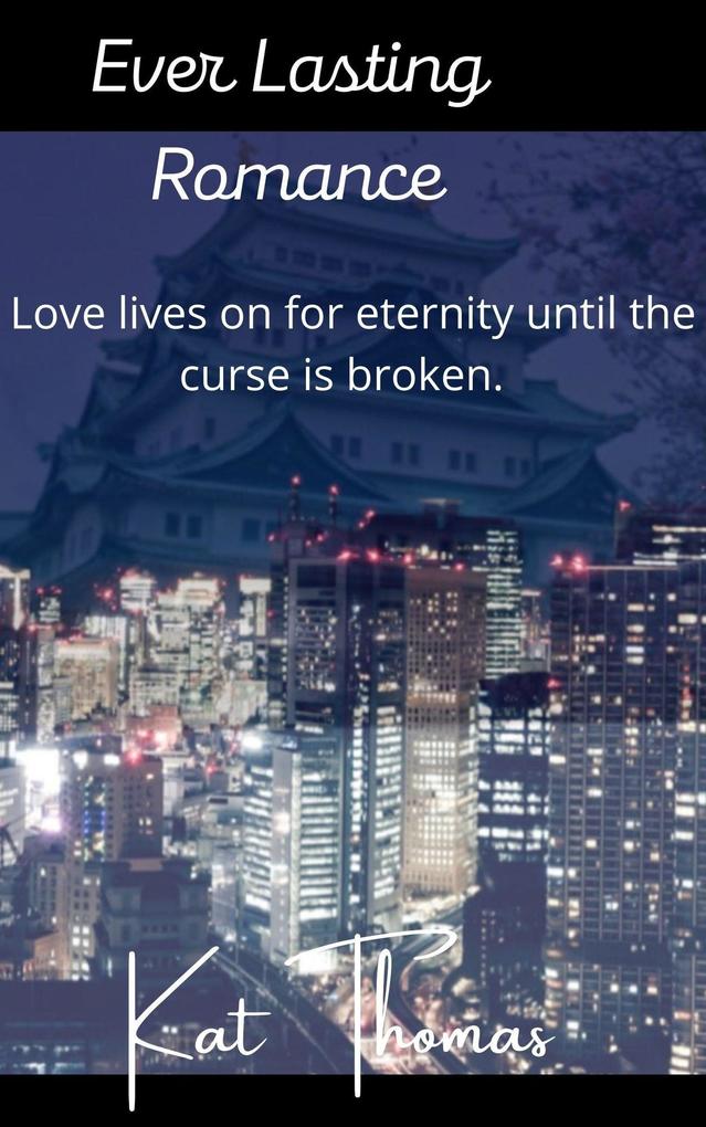 Ever Lasting Romance