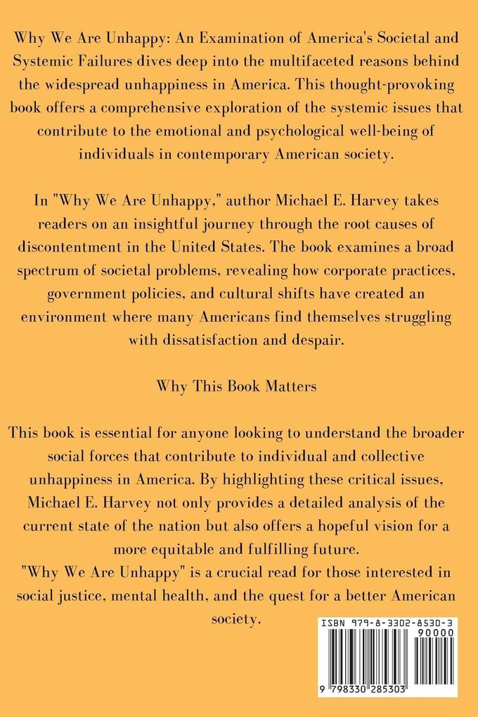 Why We Are Unhappy