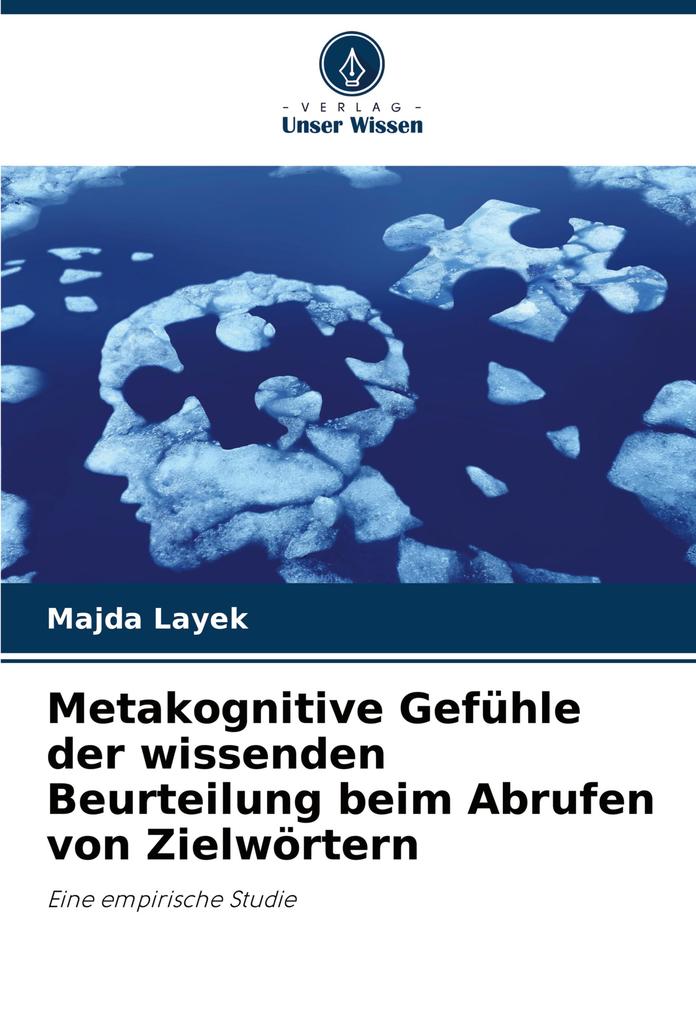 Metakognitive Gefühle der wissenden Beurteilung beim Abrufen von Zielwörtern