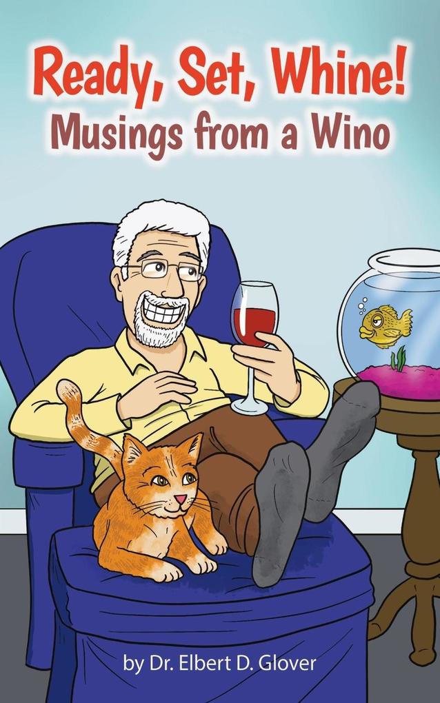 Ready Set Whine!