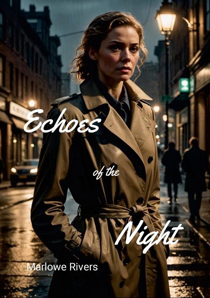 Echoes of the Night