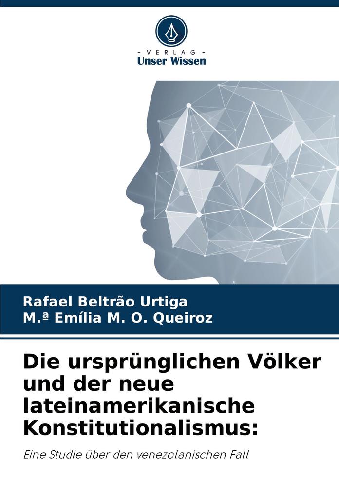 Die ursprünglichen Völker und der neue lateinamerikanische Konstitutionalismus: