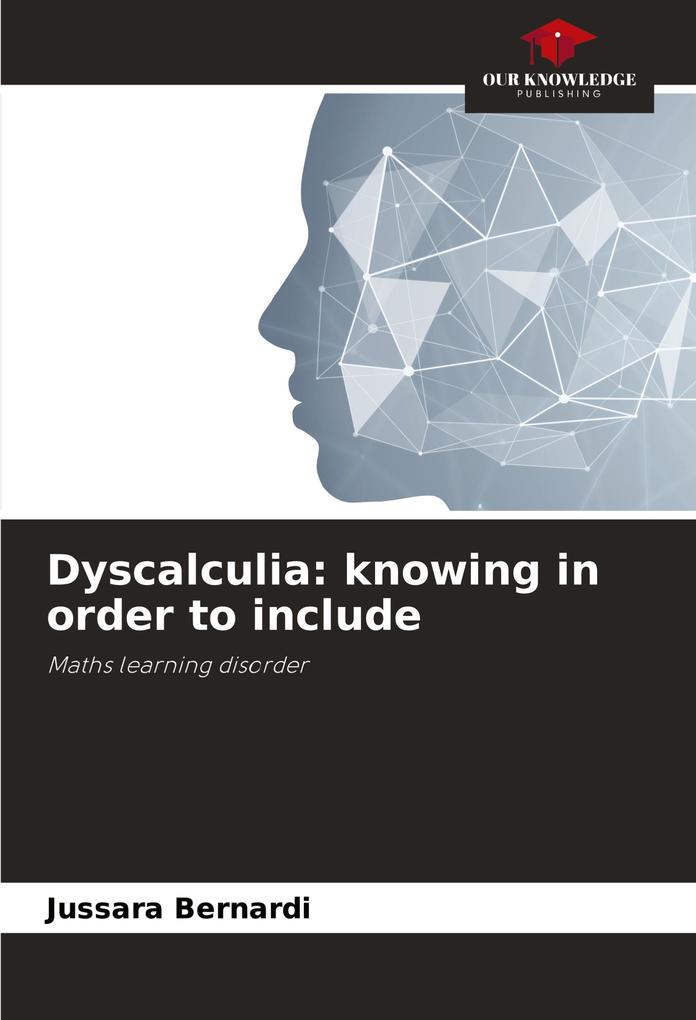 Dyscalculia: knowing in order to include