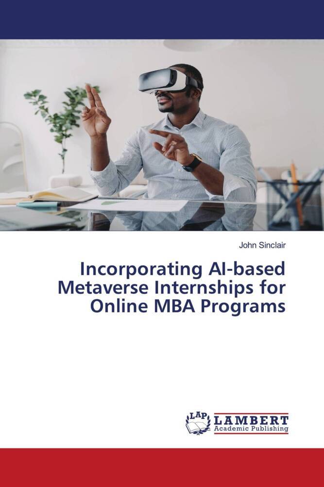 Incorporating AI-based Metaverse Internships for Online MBA Programs