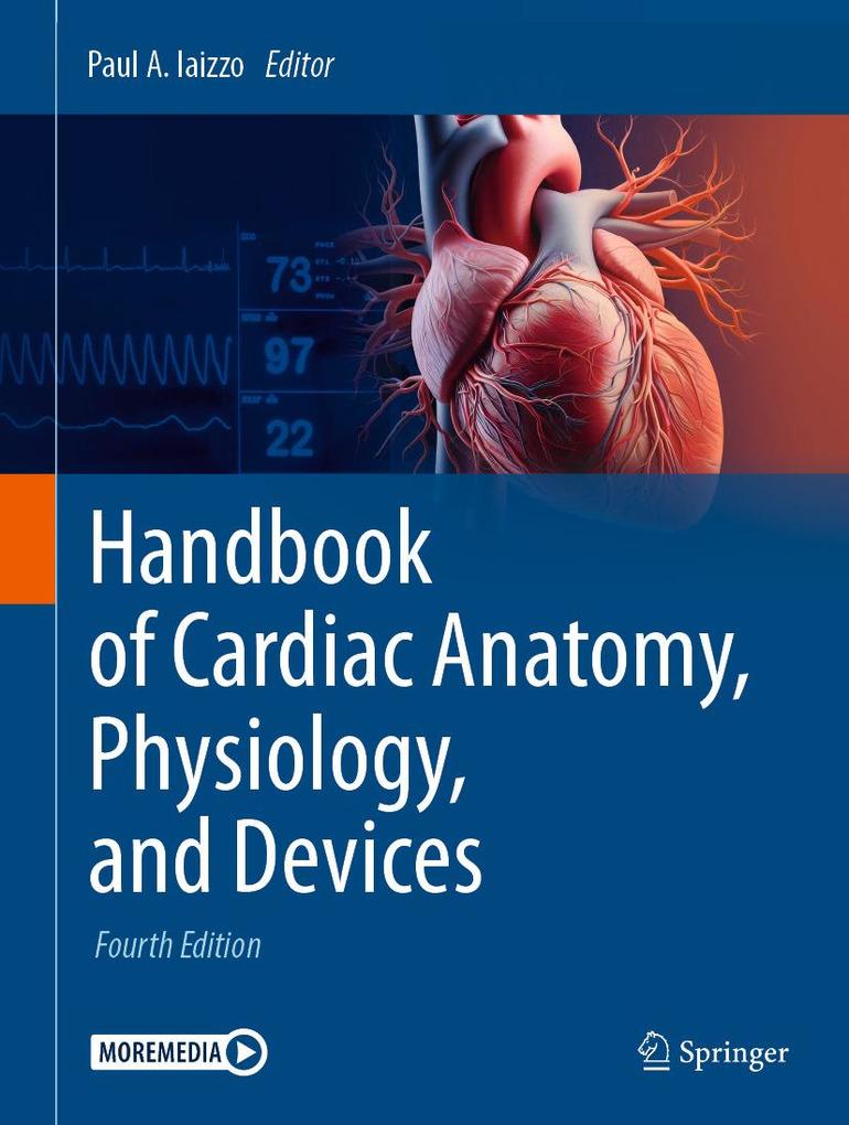 Handbook of Cardiac Anatomy Physiology and Devices