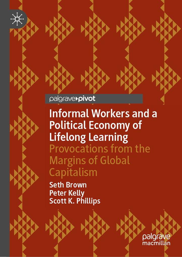 Informal Workers and a Political Economy of Lifelong Learning