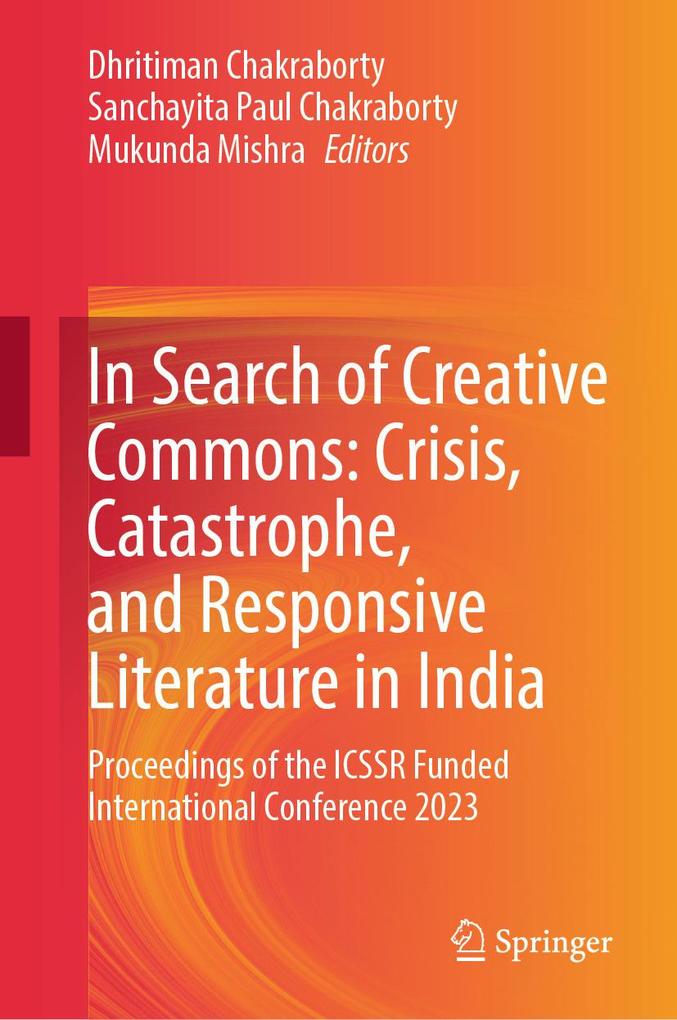 In Search of Creative Commons: Crisis Catastrophe and Responsive Literature in India