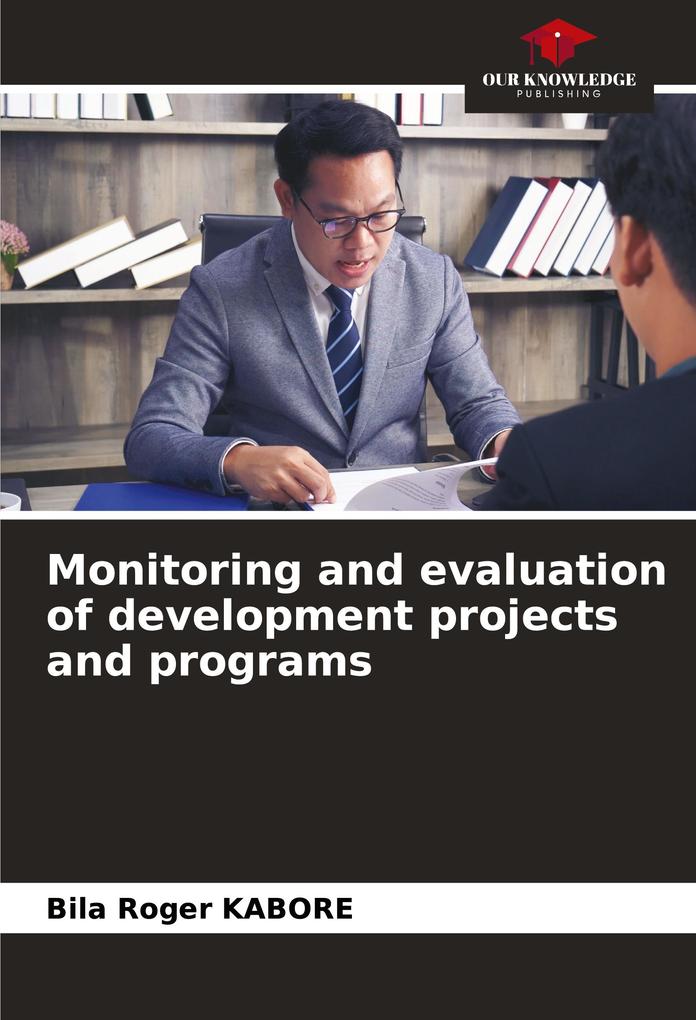 Monitoring and evaluation of development projects and programs