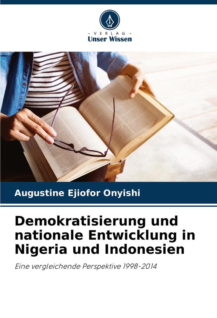 Demokratisierung und nationale Entwicklung in Nigeria und Indonesien