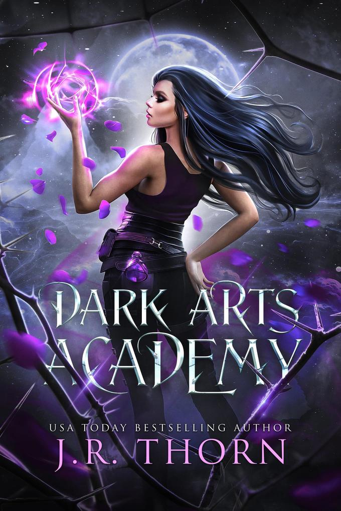 Dark Arts Academy: Book 1 - J. R. Thorn