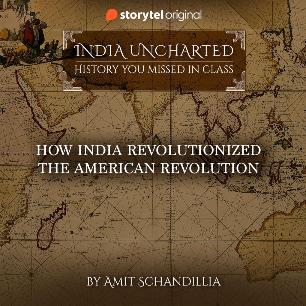 How India revolutionized the American Revolution